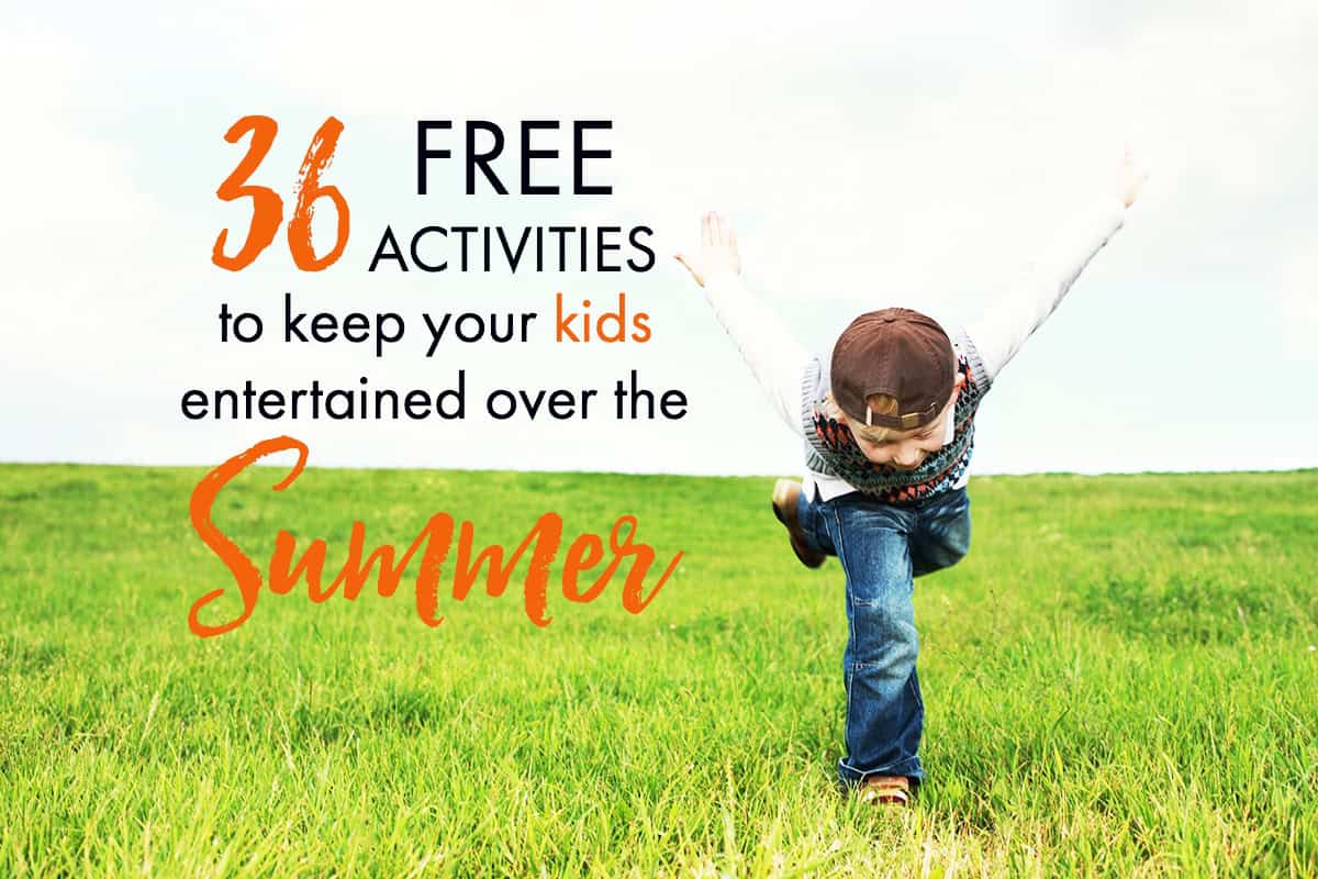 36 Free Ways to Entertain Your Child Over the Summer