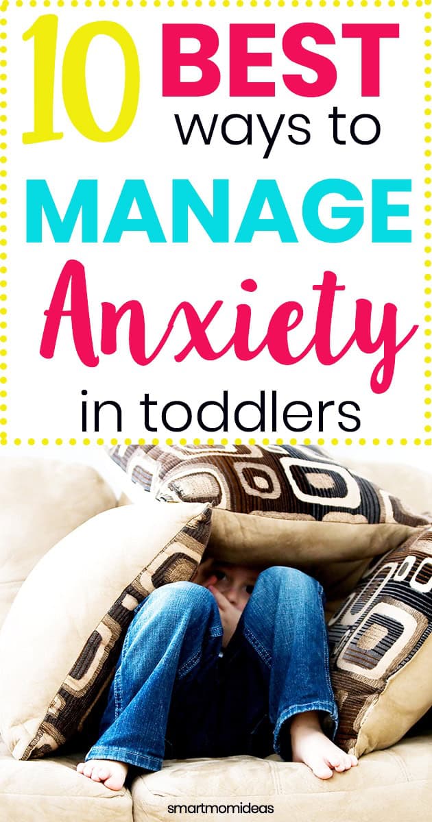 10 Best Ways To Manage Anxious Behaviors In Toddlers Smart Mom Ideas