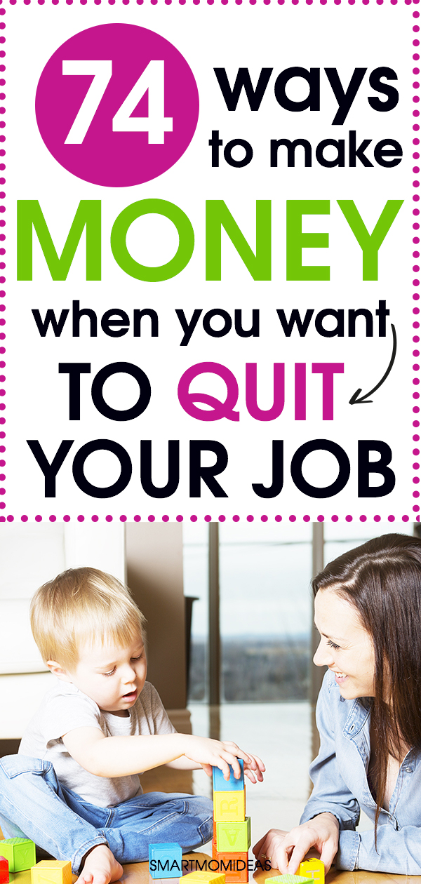 74 Creative Ways To Make Money As A Stay At Home Mom Smart Mom Ideas - 