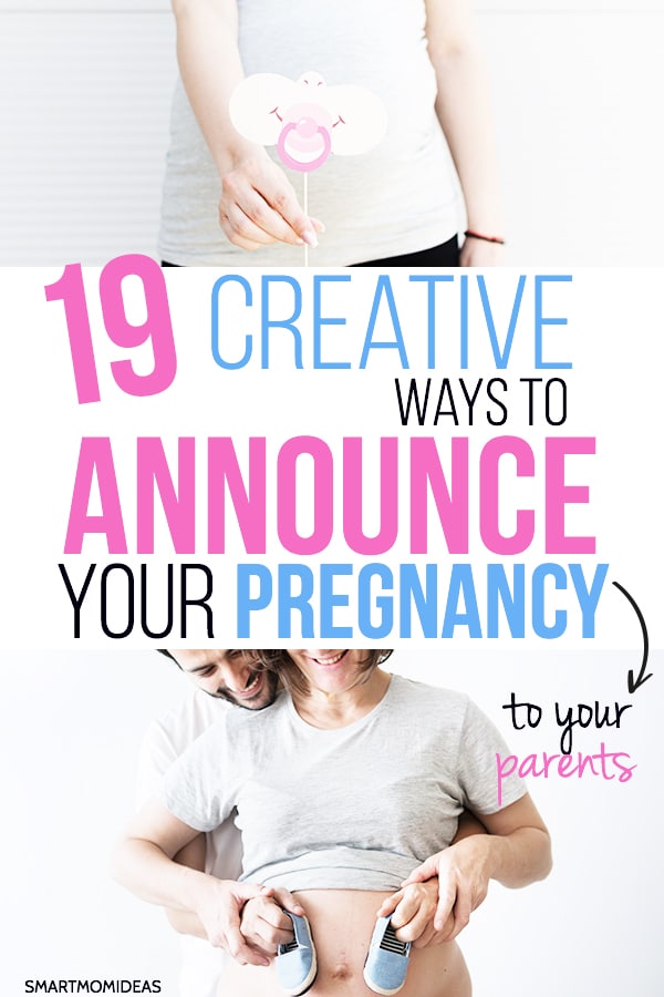 19 Ways To Announce Your Pregnancy To Family In Person Smart Mom Ideas