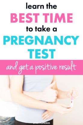 When to Test for Pregnancy and Get a Positive Result