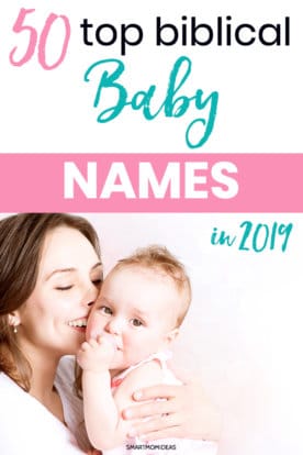 50 Top Baby Names and Their Biblical Meaning | Smart Mom Ideas