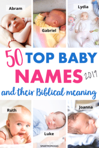 50 Top Baby Names and Their Biblical Meaning | Smart Mom Ideas