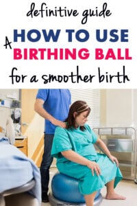 How To Use A Birthing Ball For A Smoother Birth