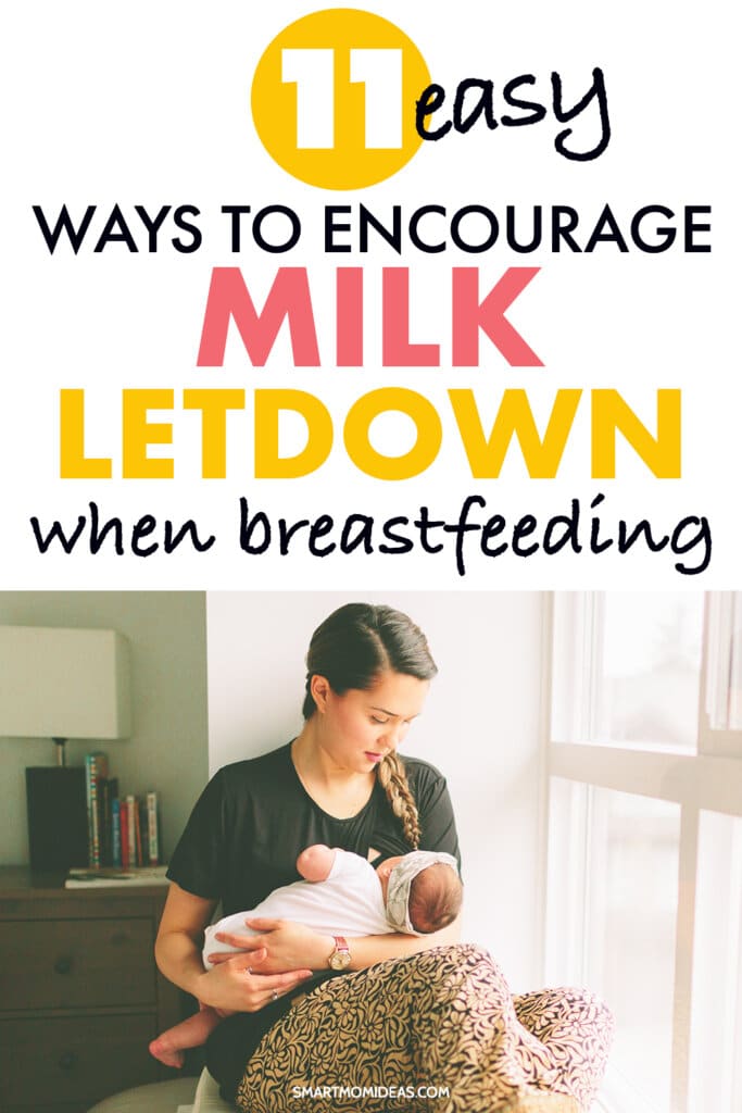 11-ways-to-encourage-milk-letdown-when-breastfeeding-smart-mom-ideas