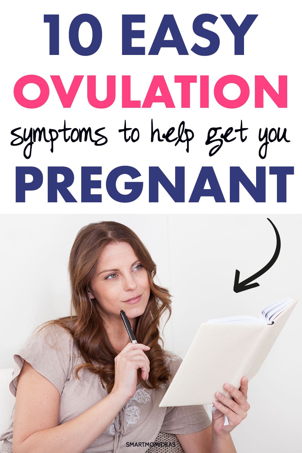 10 Ovulation Symptoms To Pay Attention To Help You Get Pregnant Smart
