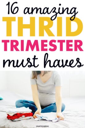 16 Third Trimester Must Haves (You Can't Live Without)