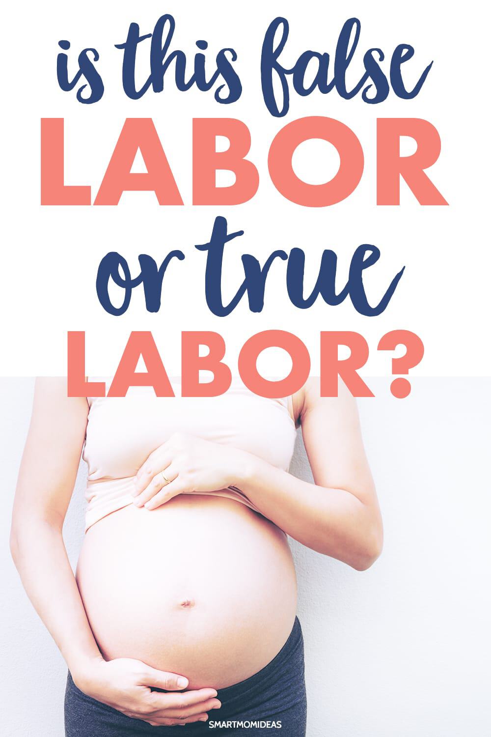 Is This False Labor Or True Labor How To Tell The Difference Smart 