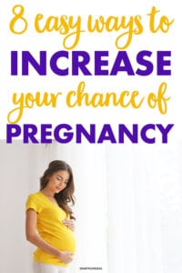 8 Ways On How To Increase The Chances Of Getting Pregnant