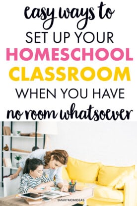 Easy Ways to Set Up Your Homeschool Classroom